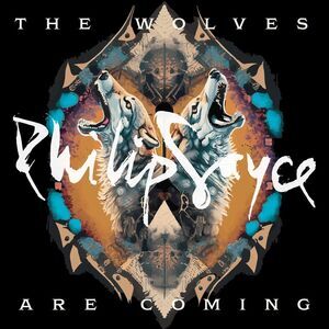 Philip Sayce - The Wolves Are Coming  CD